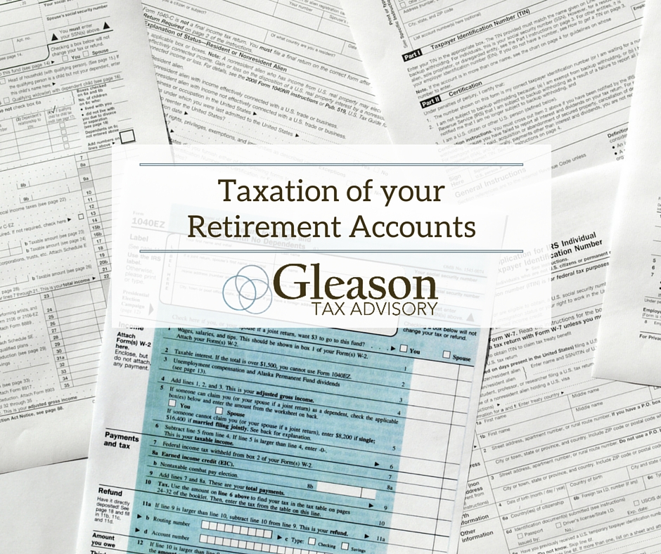 Taxation of Your Retirement Accounts