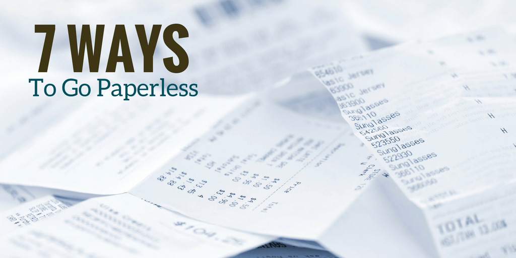 7 Ways to go Paperless