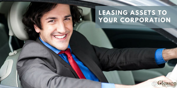 Leasing Assets to Your Corporation