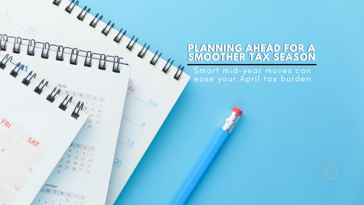 Planning Ahead for a Smoother Tax Season