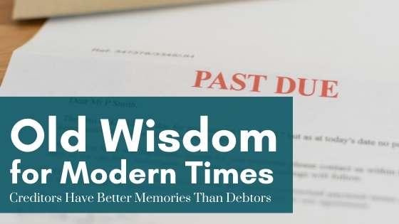 Creditors Have Better Memories Than Debtors