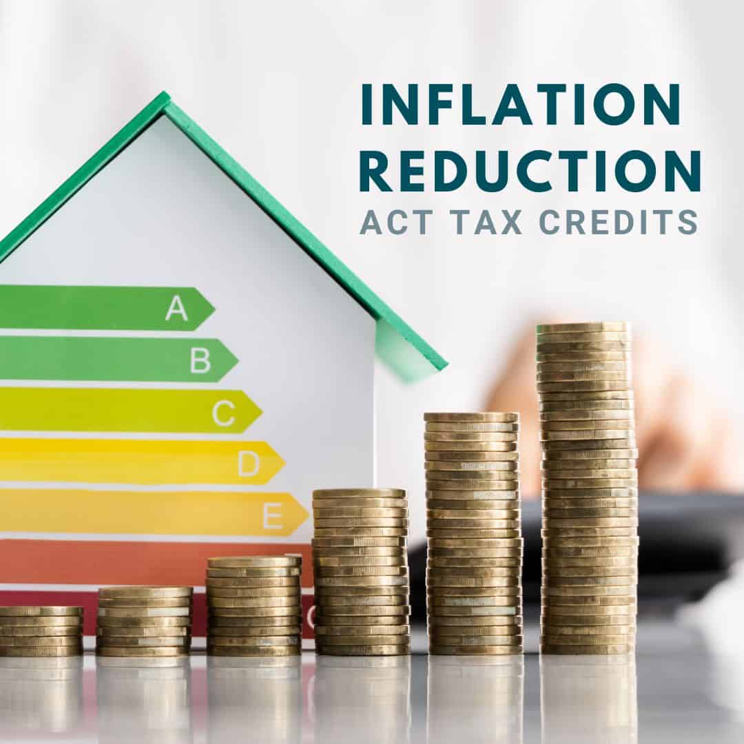 Inflation Reduction Act Tax Credits Gleason Tax Advisory