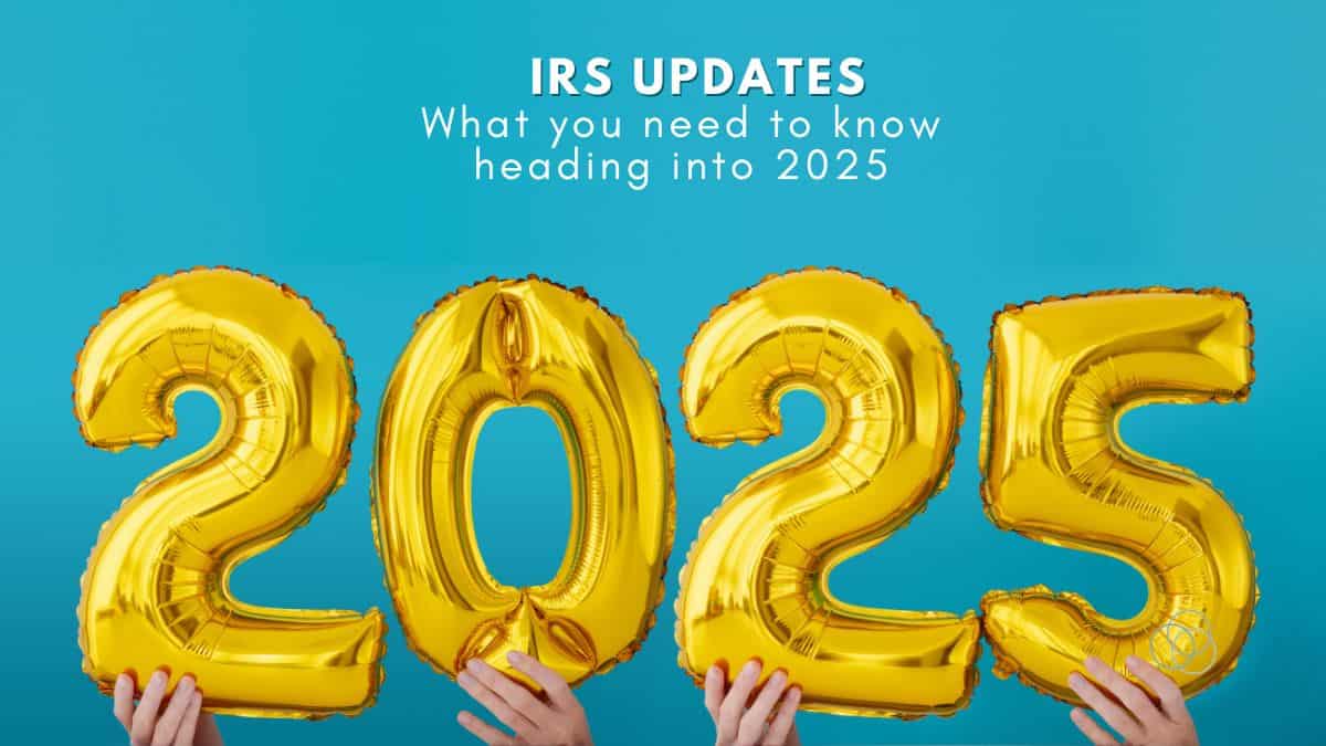 2025 Irs Updates Gleason Tax Advisory