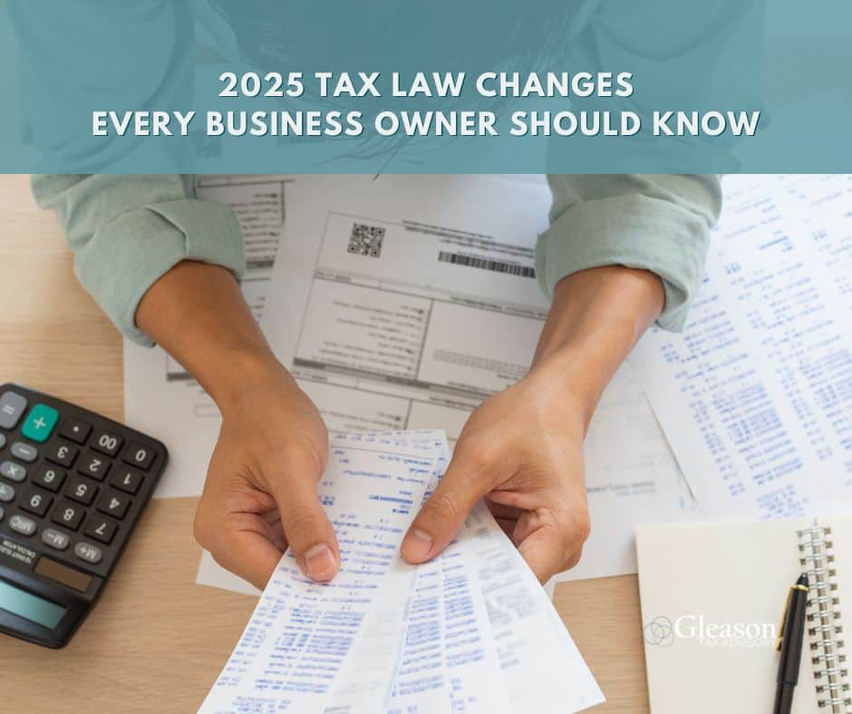 2025 Tax Law Changes Every Business Owner Should Know